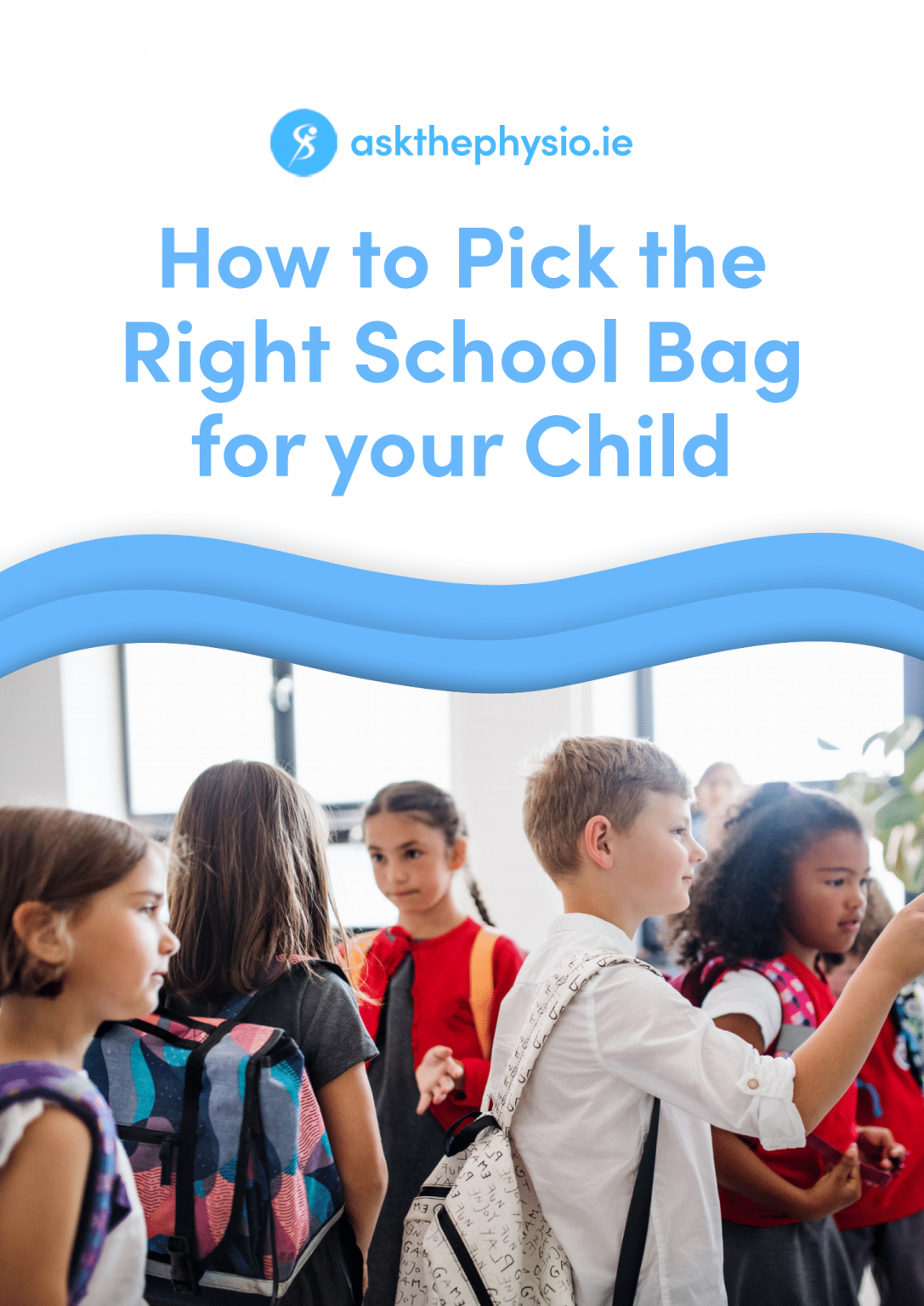 How to Pick the Right School Bag for your Child Ask the Physio